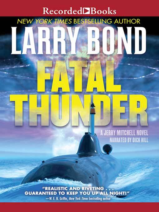 Title details for Fatal Thunder by Larry Bond - Wait list